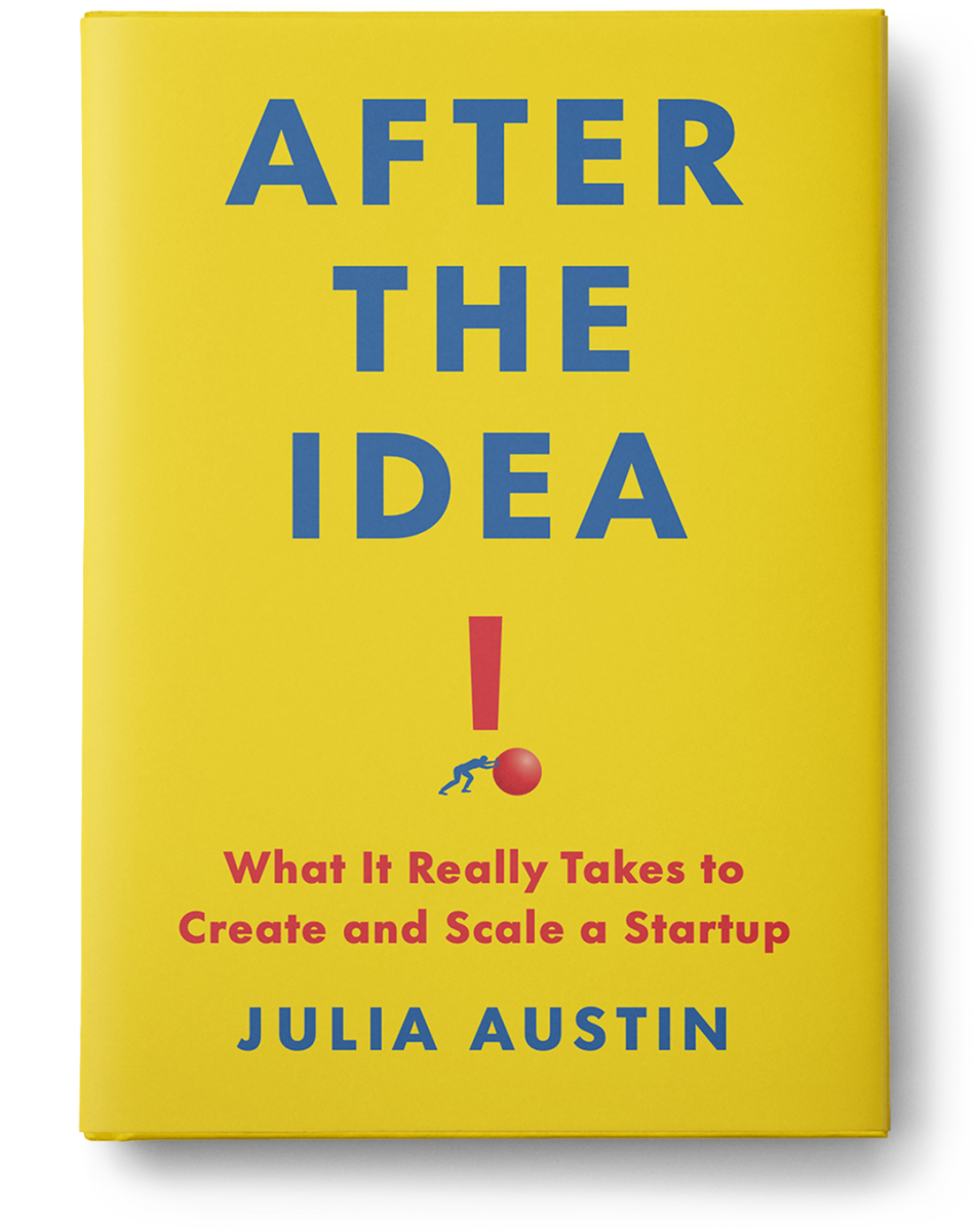 After the Idea: What It Really Takes to Create and Scale a Startup